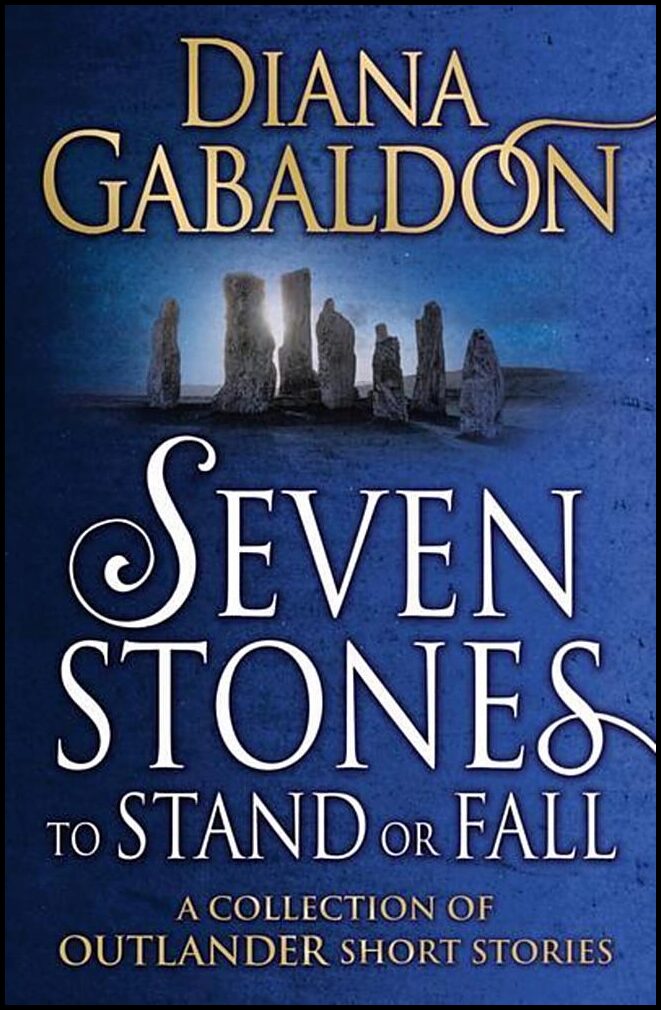 Gabaldon, Diana | Seven Stones to Stand or Fall