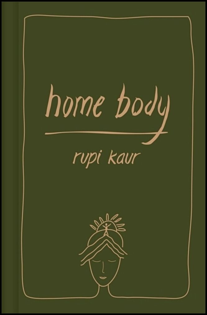 Kaur, Rupi | Home Body