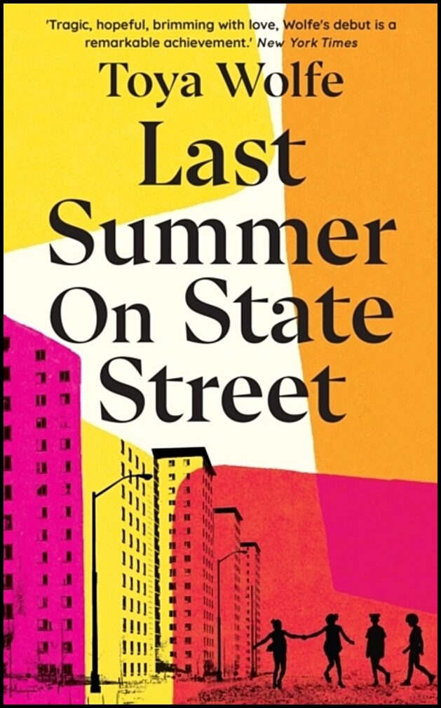 Wolfe, Toya | Last Summer on State Street
