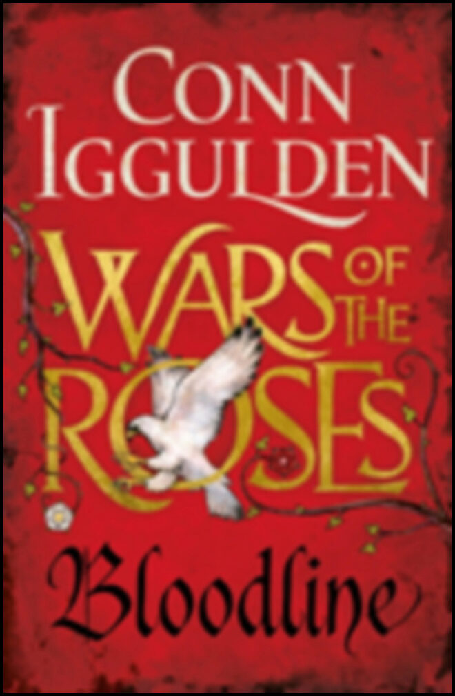 Iggulden, Conn | Wars of the Roses : Bloodline