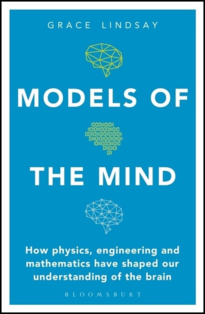 Lindsay, Grace | Models of the Mind