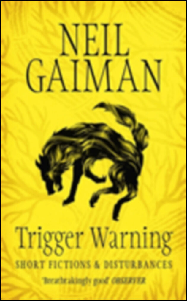 Gaiman, Neil | Trigger Warning