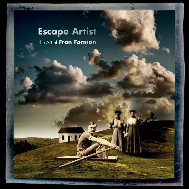 Forman, Francis P | Escape artist : The art of fran forman