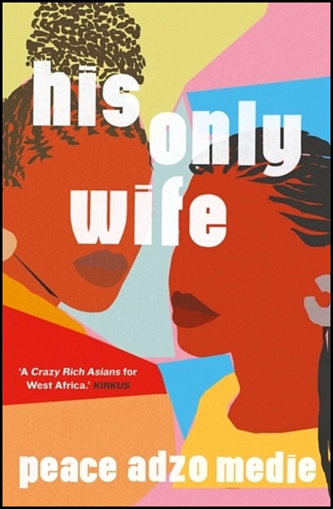 Medie, Peace Adzo | His Only Wife