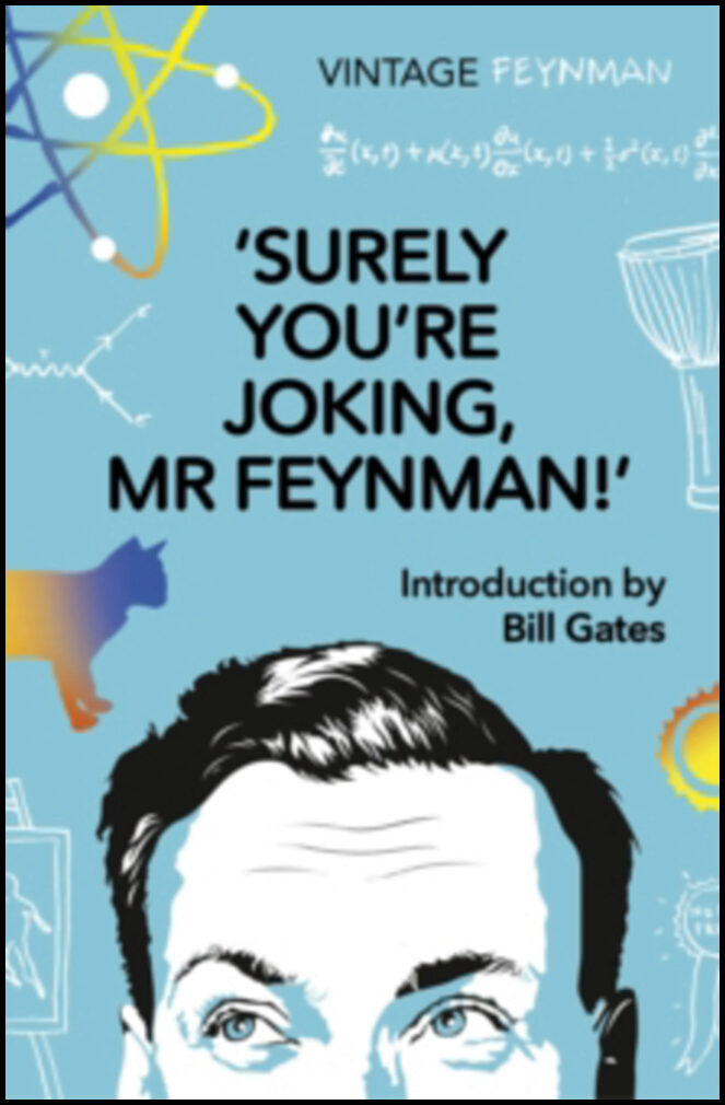 Feynman, Richard P | Surely You're Joking Mr Feynman : Adventures of a Curious Character