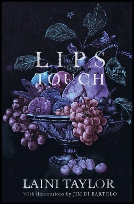 Taylor, Laini | Lips Touch