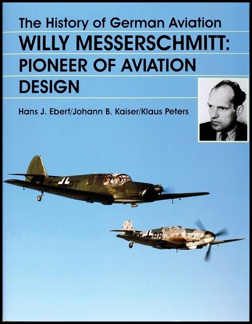 Ebert, | Kaiser, | Peters | The History Of German Aviation