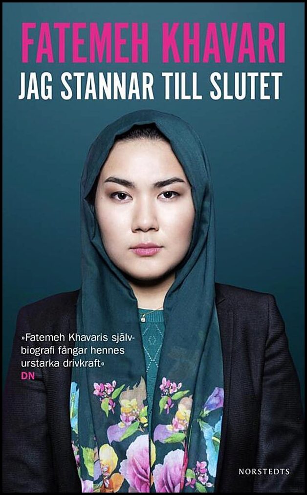 Khavari, Fatemeh| Hellquist, Annie | Jag stannar till slutet