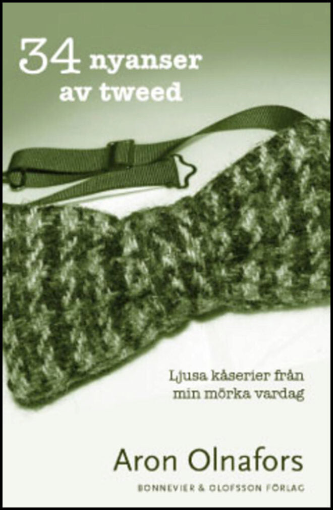 Olnafors, Aron | 34 nyanser av tweed