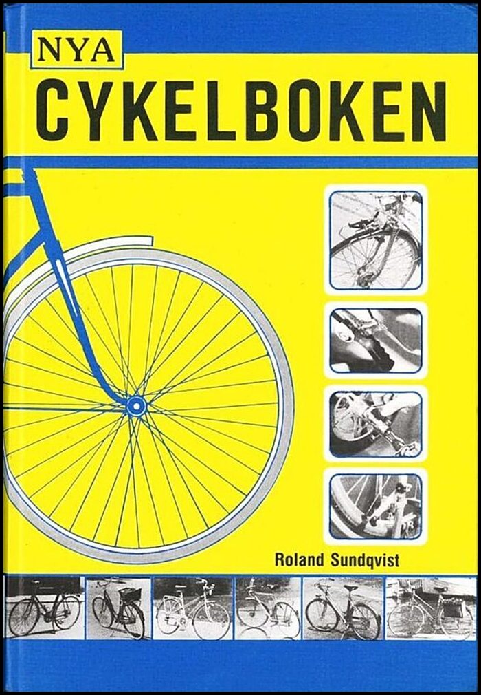 Sundqvist, Roland | Nya Cykelboken : En handbok för cyklister