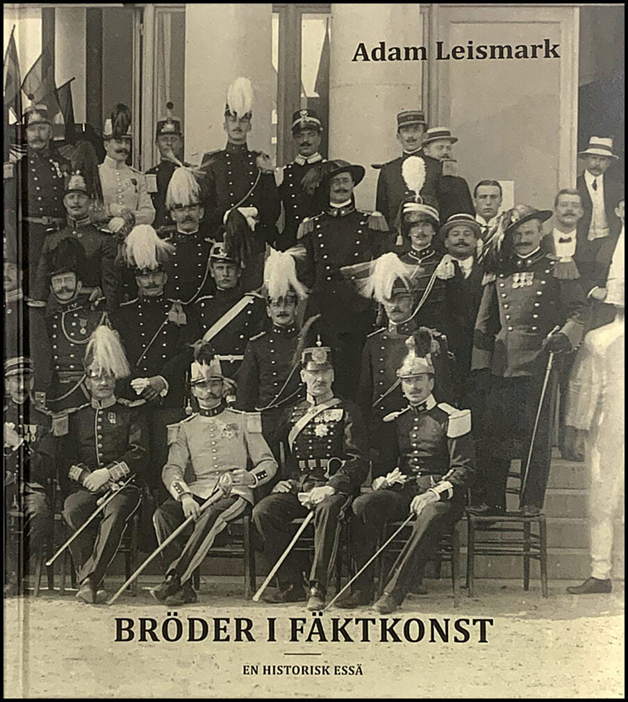 Leismark, Adam | Bröder i fäktkonst : En historisk essä