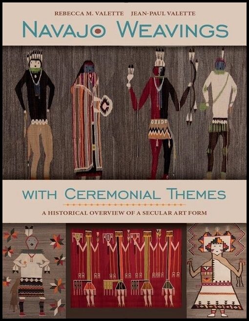 Rebecca M. Valette - Jean-Paul Valette | Navajo Weavings With Ceremonial Themes