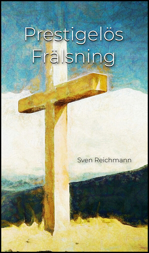 Reichmann, Sven | Prestigelös frälsning