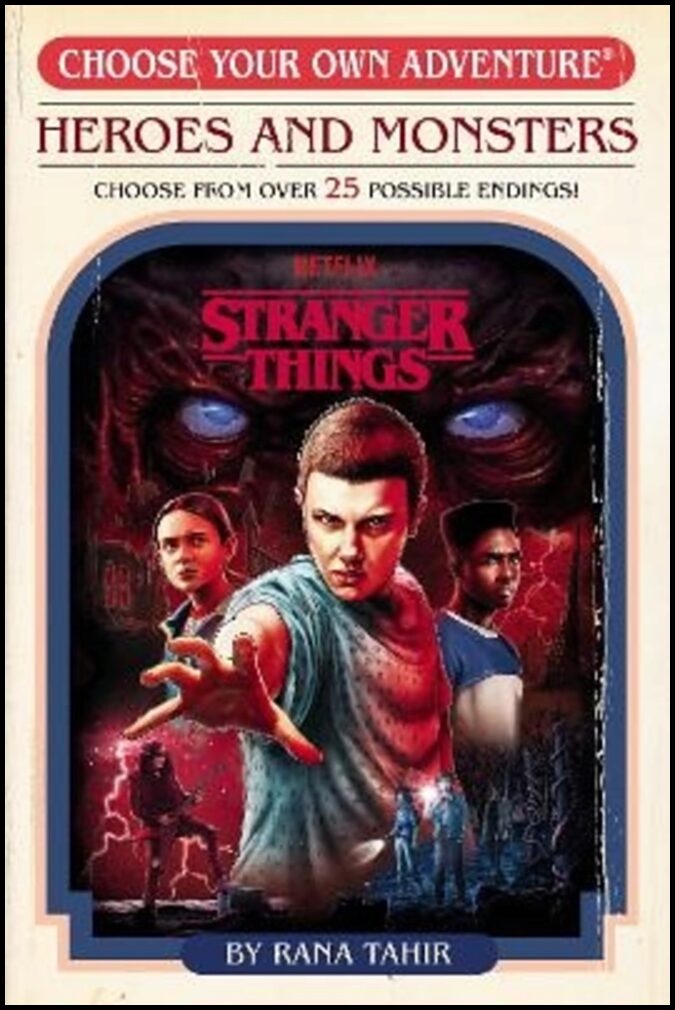 Tahir, Rana | Stranger Things : Heroes and Monsters (Choose Your Own Adventure)