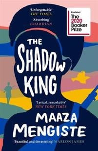 Mengiste, Maaza | The Shadow King