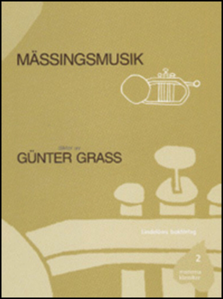 Grass, Günter | Mässingsmusik : Dikter