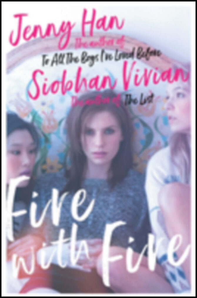 Han, Jenny| Vivian, Siobhan | Fire with Fire