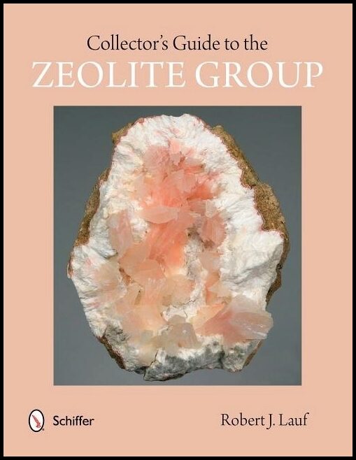 Robert J. Lauf | Collector's Guide To The Zeolite Group