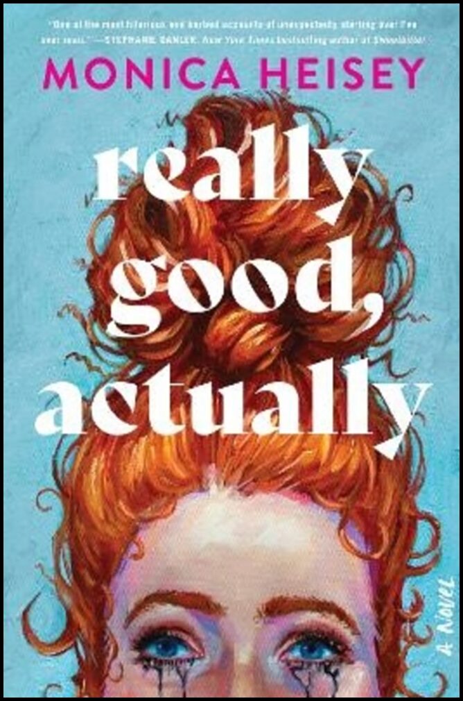 Heisey, Monica | Really Good, Actually