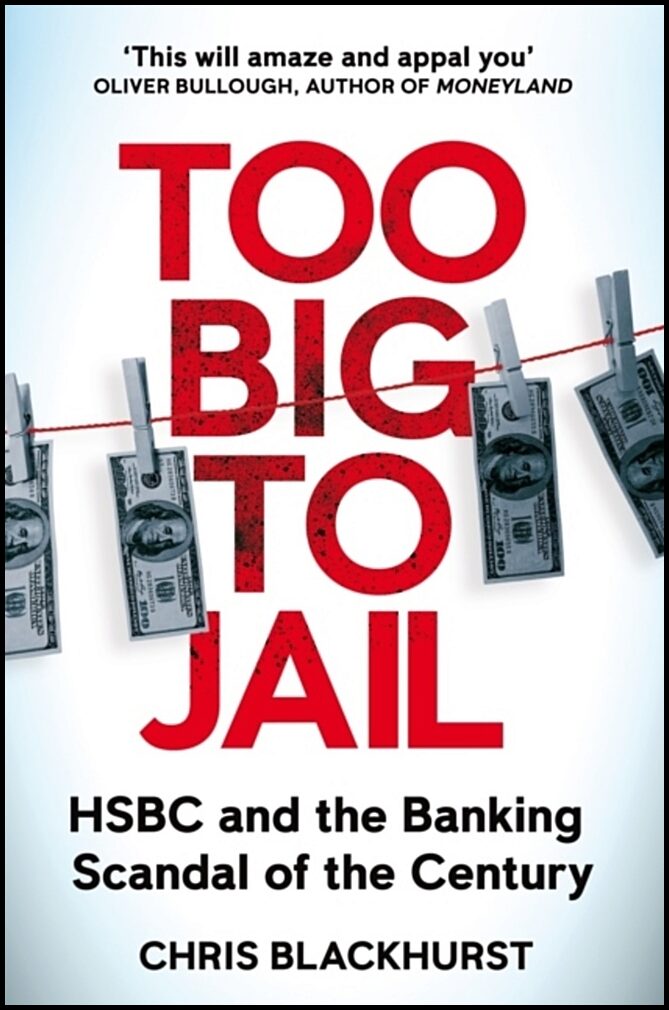 Blackhurst, Chris | Too Big to Jail
