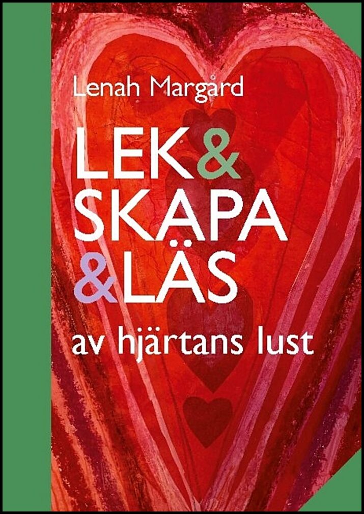 | et al | Lek & skapa & läs : Av hjärtans lust
