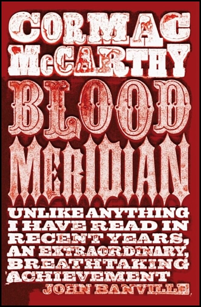 McCarthy, Cormac | Blood Meridian