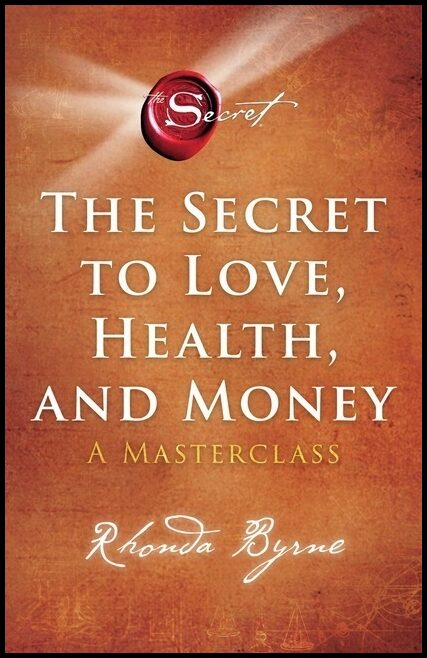 Rhonda Byrne | The Secret to Love, Health, and Money