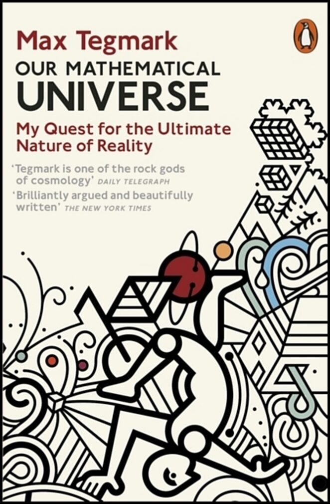 Tegmark, Max | Our Mathematical Universe : My Quest for the Ultimate Nature of Reality