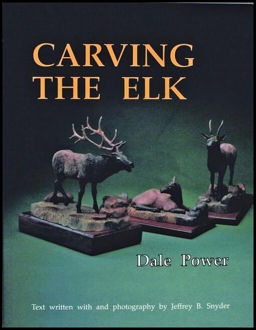Dale Power | Carving The Elk