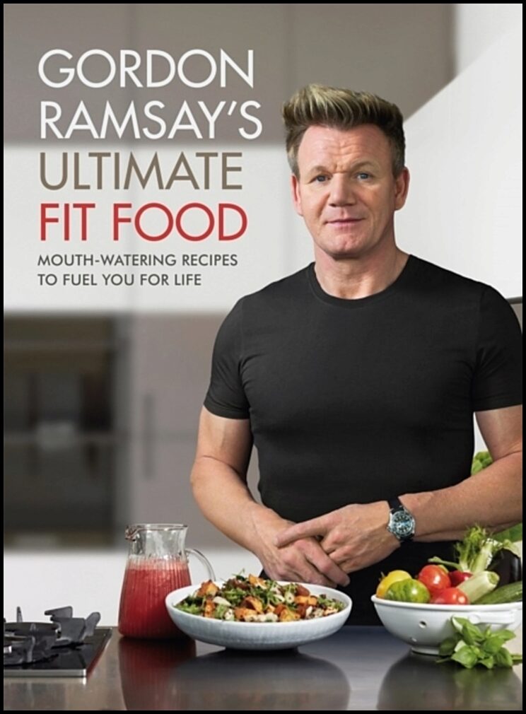 Ramsay, Gordon | Gordon Ramsay Ultimate Fit Food