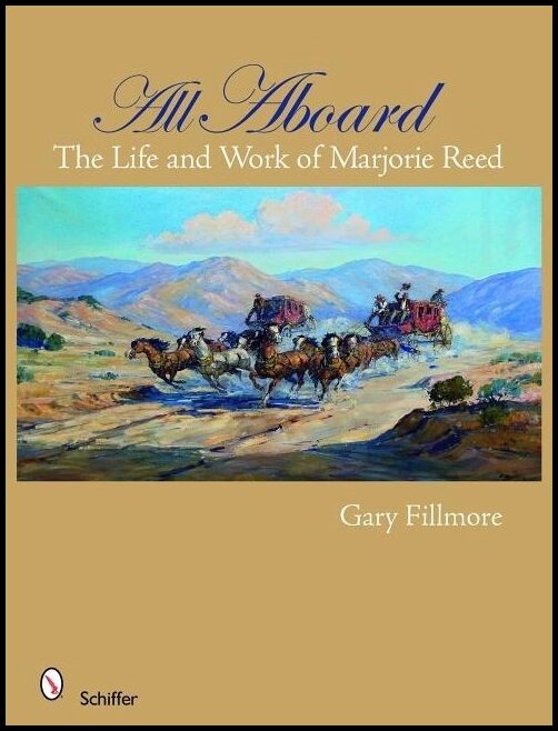 Gary Fillmore | All Aboard : The Life and Work of Marjorie Reed