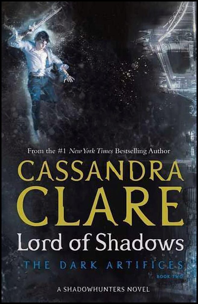 Clare, Cassandra | Lord of Shadows