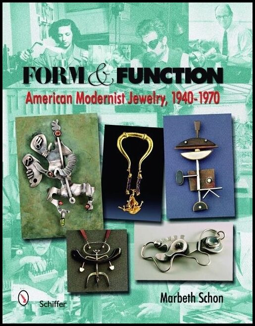 Schon, Marbeth | Form and function : American modernist jewelry, 1940-1970