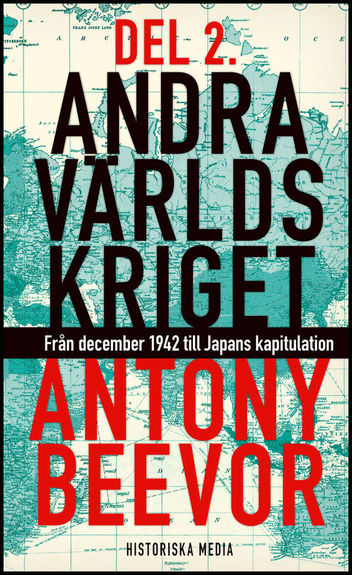 Beevor, Antony | Andra världskriget. D. 2, Från december 1942 till Japans kapitulation