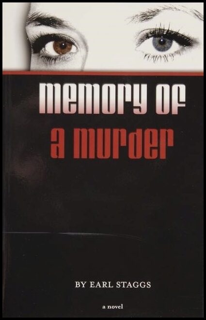 Earl Staggs | Memory Of A Murder