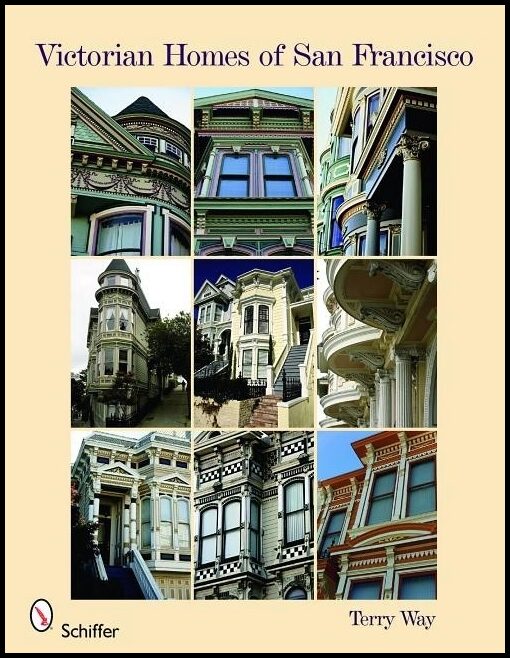 Terry Way | Victorian Homes Of San Francisco