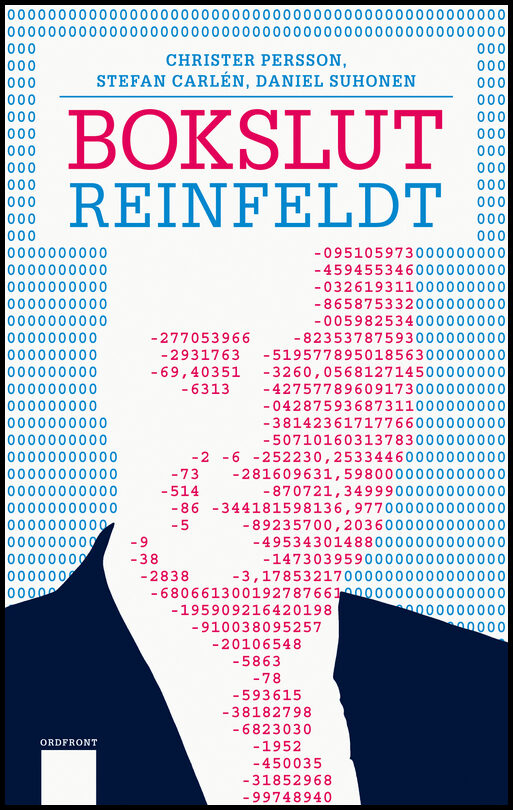 Carlén, Stefan| Persson, Christer| Suhonen, Daniel | Bokslut Reinfeldt