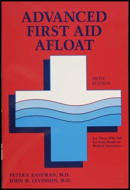 Eastman, Peter F. | Advanced first aid afloat