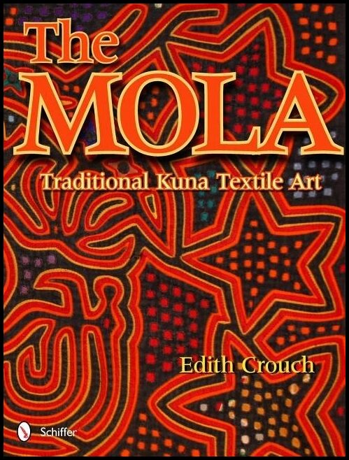 Crouch, Edith | Mola : Traditional kuna textile art