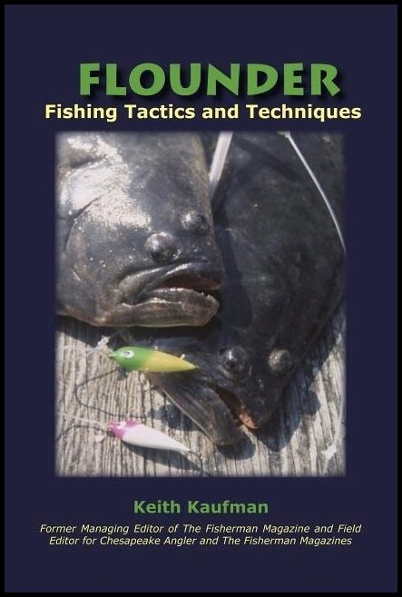 Keith Kaufman | Flounder : Fishing Tactics and Techniques