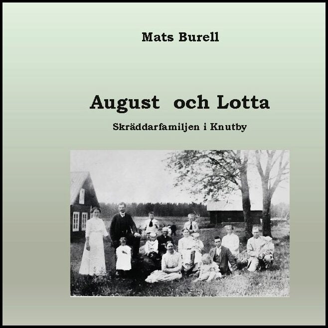 Burell, Mats | August och Lotta : Skräddarfamiljen i Knutby