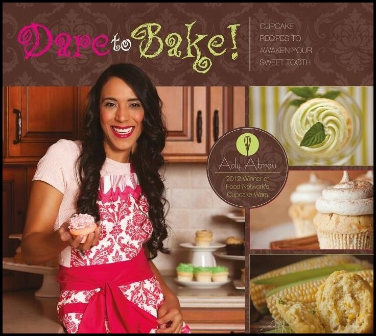 Abreu, Ady | Dare to bake! : Cupcake recipes to awaken your sweet tooth