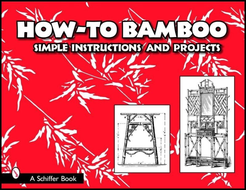 Schiffer Publishing, Ltd. | How to bamboo : Simple instructions and projects