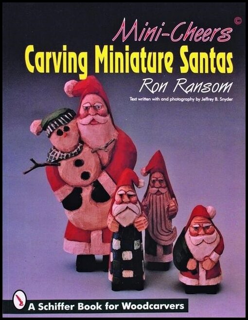 Ron Ransom | Mini-Cheers© : Carving Miniature Santas