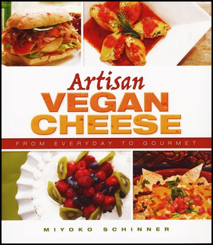 Schinner, Miyoko Mishimoto | Artisan vegan cheese