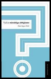 Ingvar Roth, Hans | Vad är mänskliga rättigheter?