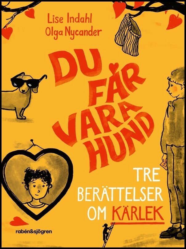 Indahl, Lise | Du får vara hund : Tre berättelser om kärlek