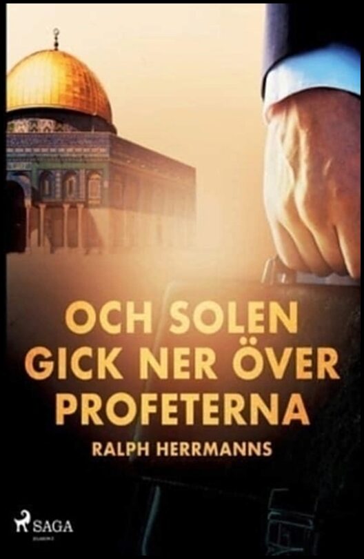 Herrmanns, Ralph | Och solen gick ner över profeterna