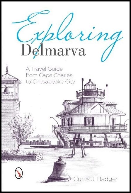 Curtis Badger | Exploring Delmarva