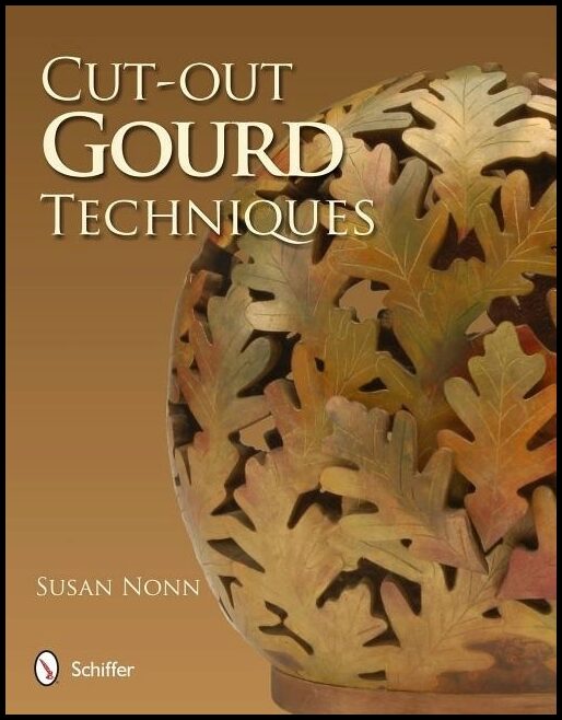 Susan Nonn | Cut-Out Gourd Techniques